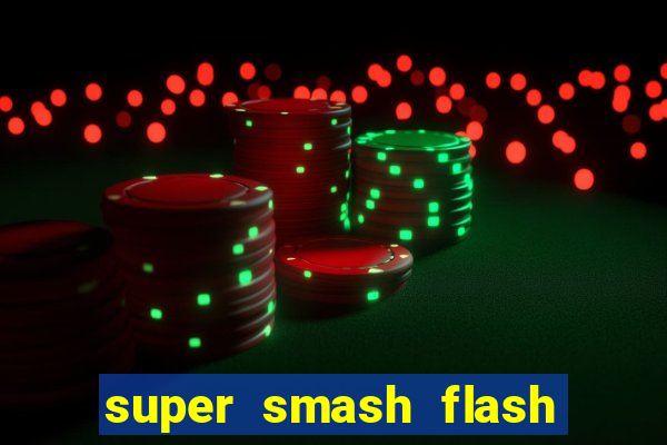 super smash flash 3 download